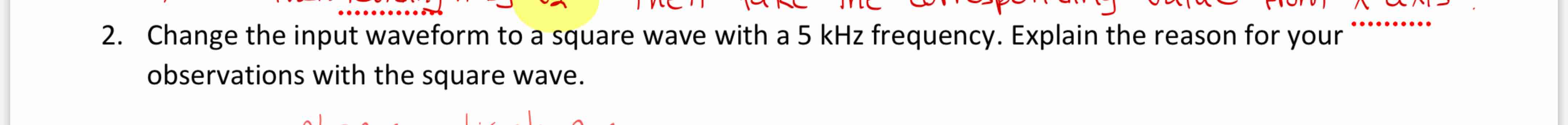 2 . Change the input waveform to a square wave