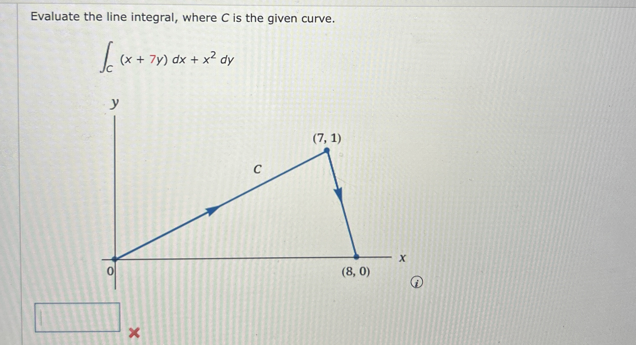 Evaluate the line integral, where C is the given