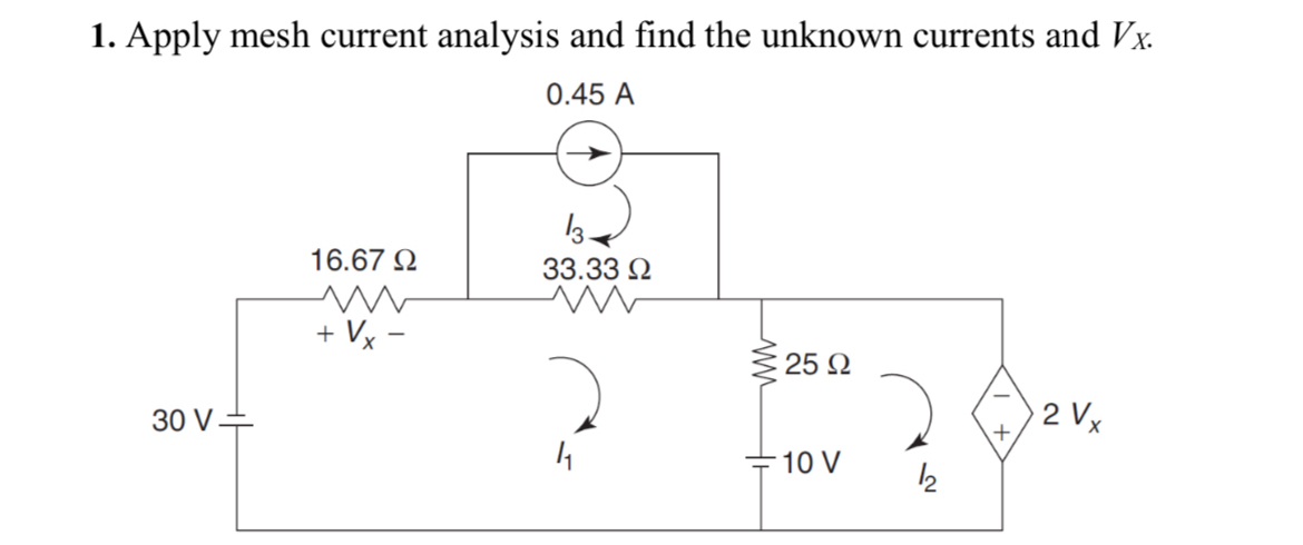 Apply mesh current analysis and find the unknown