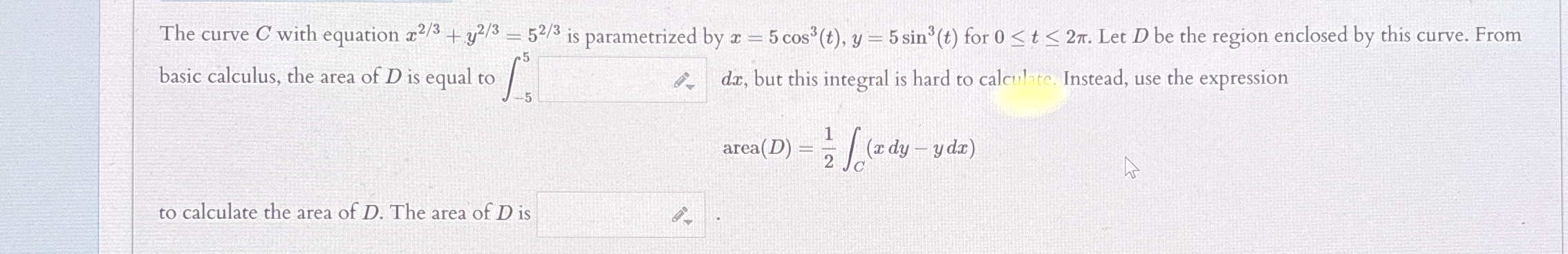 The curve C with equation x 2 3 + y 2 3 = 5 2 3