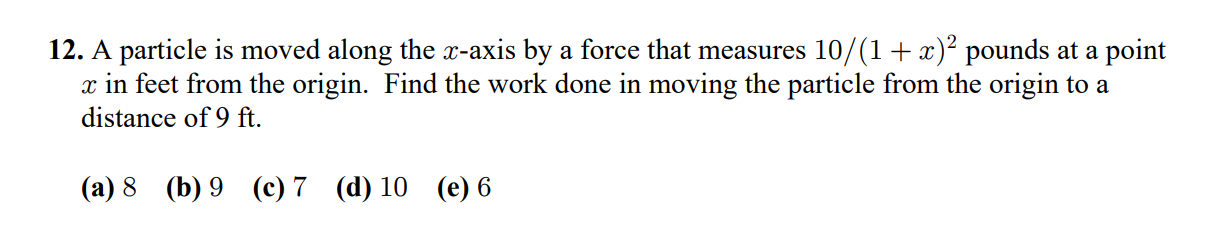 1 2 . A particle is moved along the \ ( x \ ) -