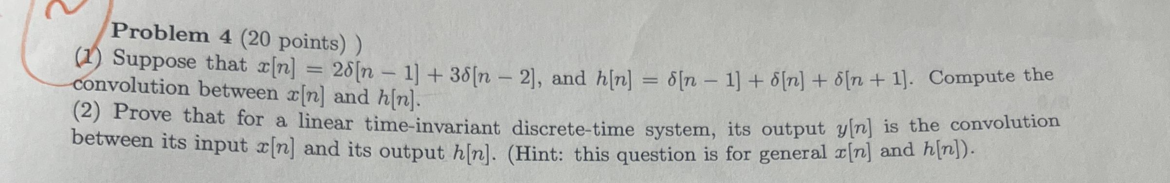Problem 4 ( 2 0 points ) ) ( 1 ) Suppose that x [