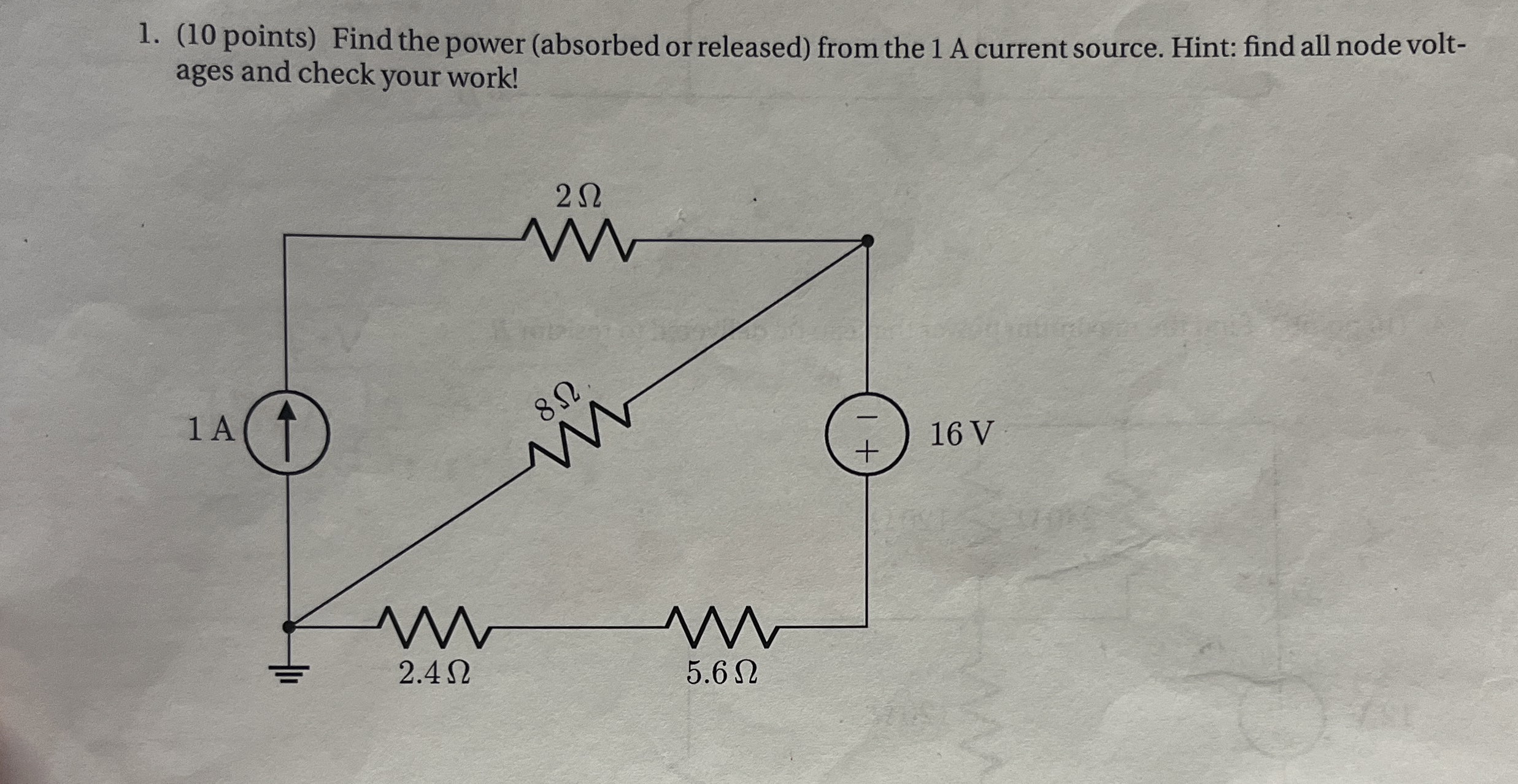 ( 1 0 points ) Find the power ( absorbed or