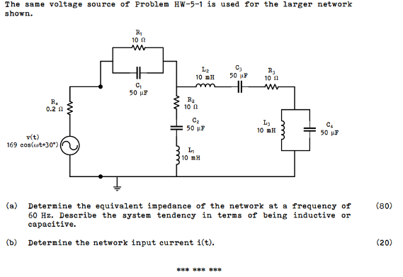 The same voltage source of Problem HW - 5 - 1 is