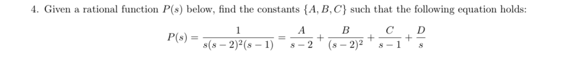 Given a rational function P ( s ) below, find the