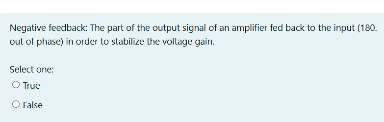 Negative feedback: The part of the output signal