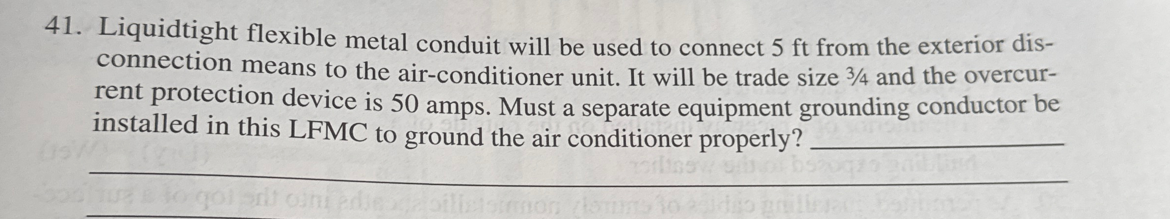 Liquidtight flexible metal conduit will be used