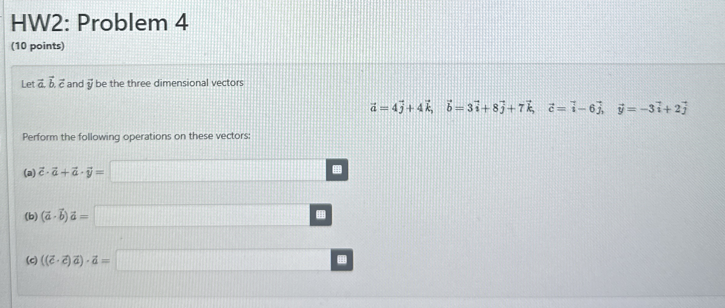 HW 2 : Problem 4 ( 1 0 points ) Let vec ( a ) ,