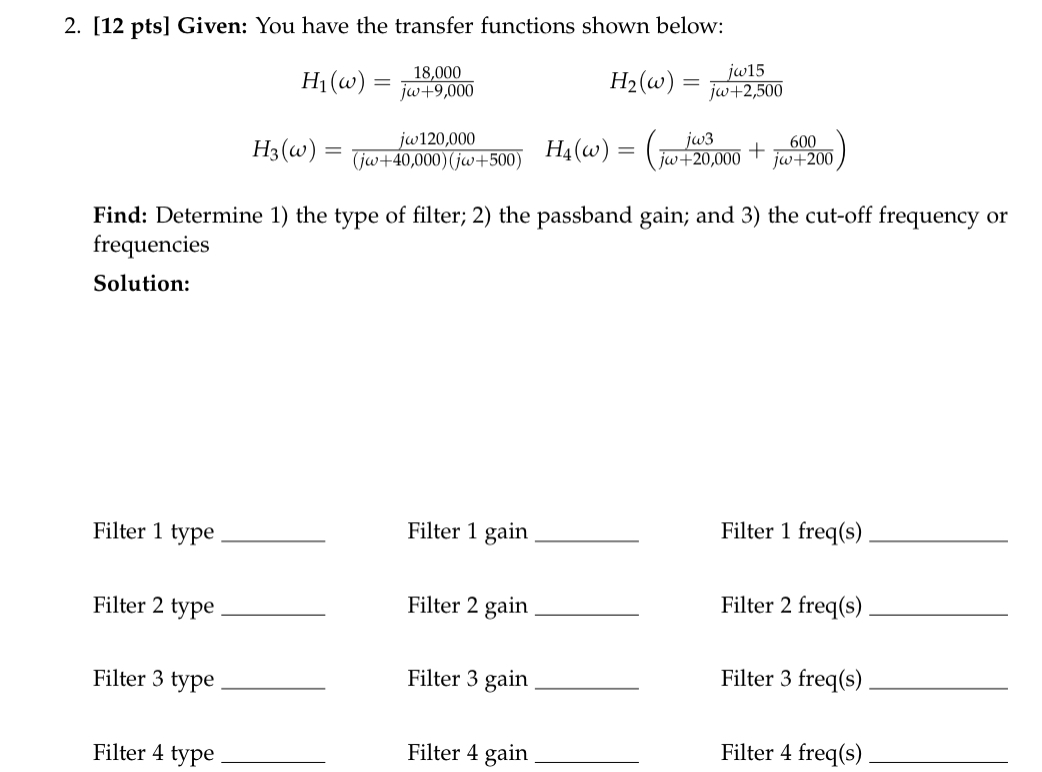 [ 1 2 pts ] Given: You have the transfer