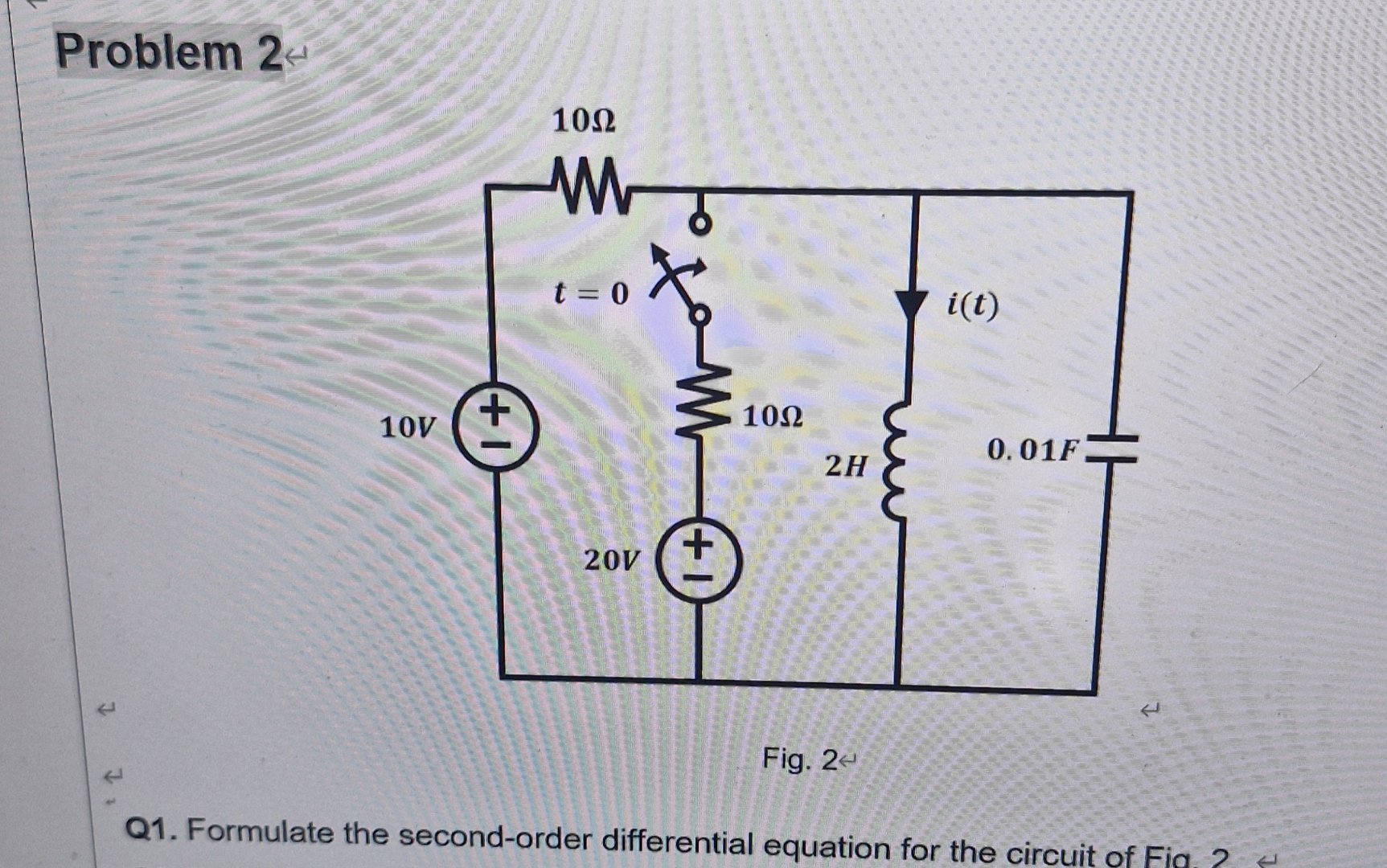 Problem 2 Fig. 2 Q 1 . Formulate the second -