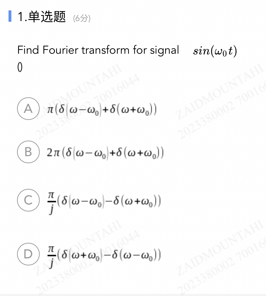 1 . ( 6 ) Find Fourier transform for signal s i n