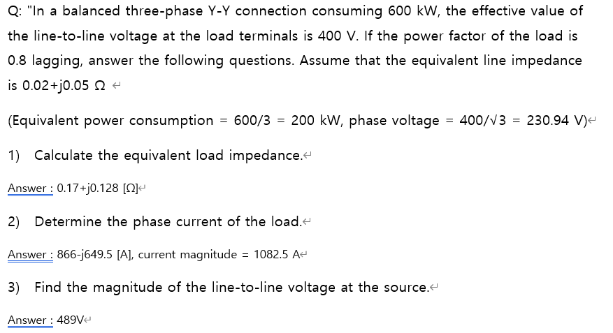 Q: " In a balanced three - phase Y - Y connection