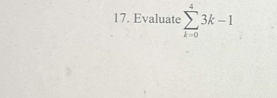 Evaluate k = 0 4 3 k - 1