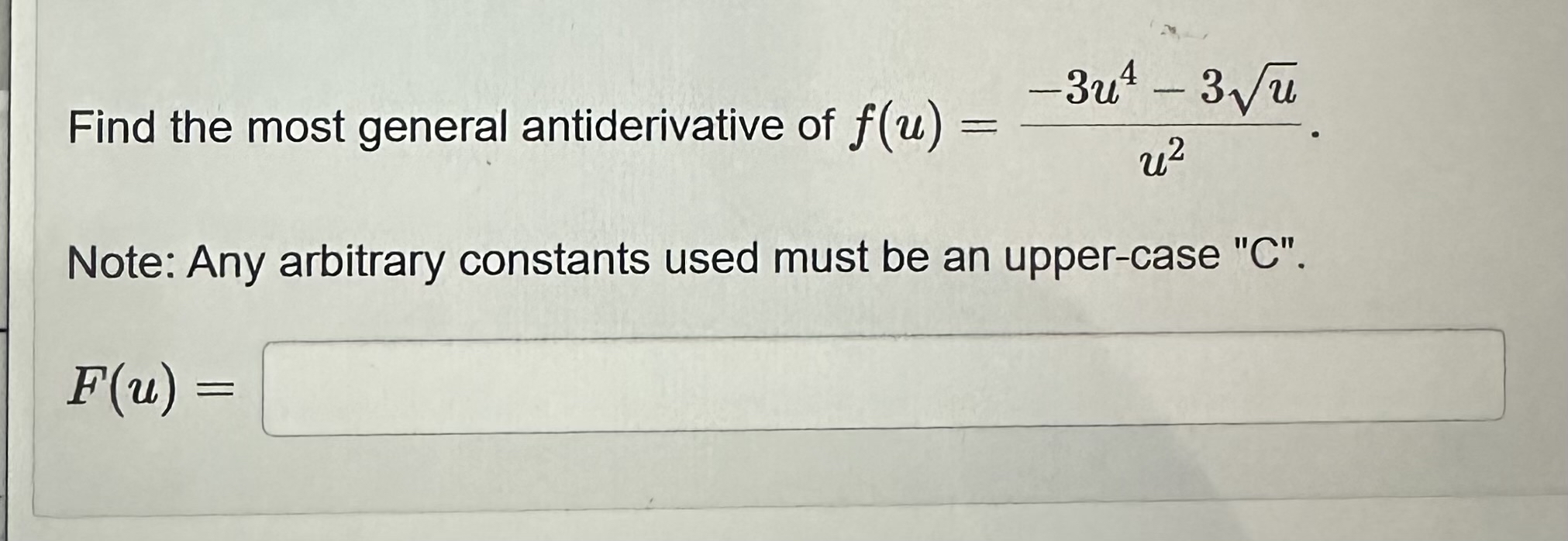 Find the most general antiderivative of f ( u ) =