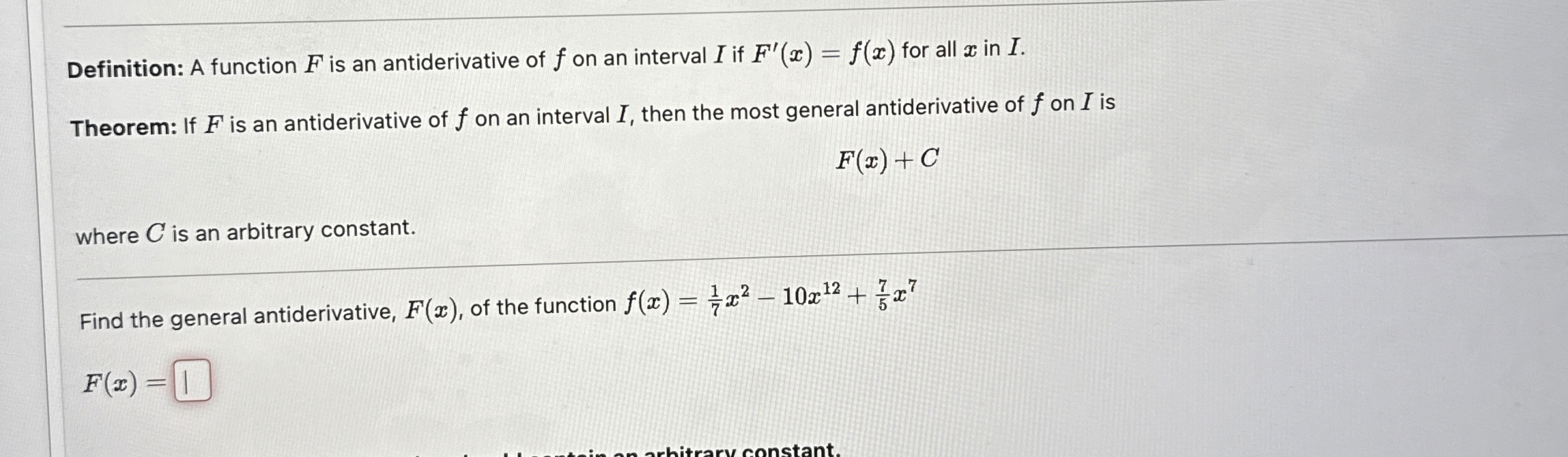 Definition: A function F is an antiderivative of