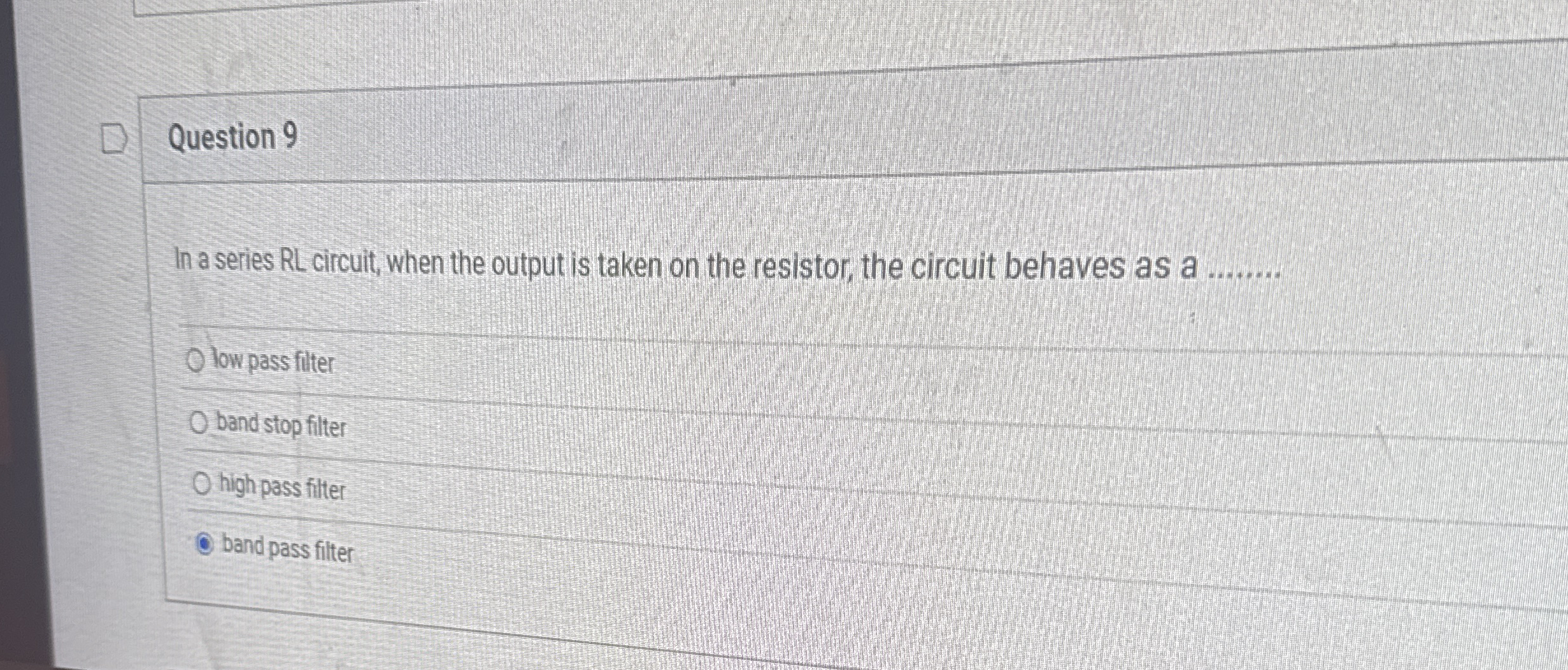 Question 9 In a series RL circuit, when the