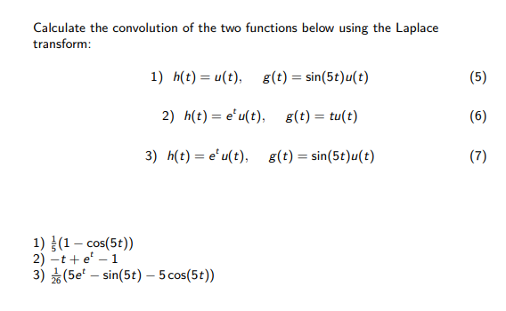Calculate the convolution of the two functions