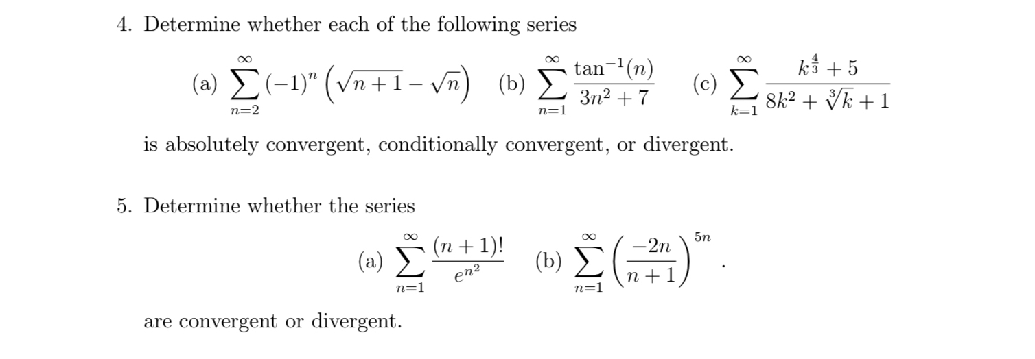 Determine whether each of the following series (