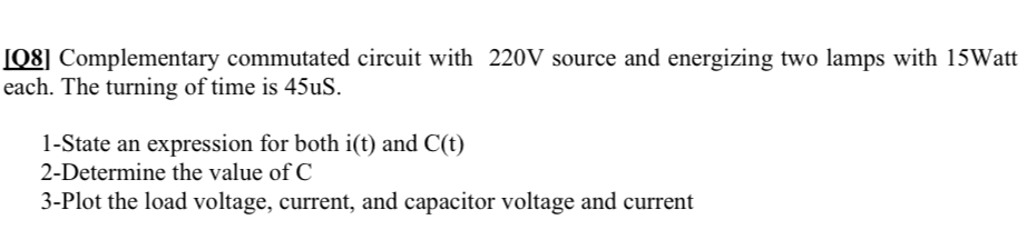 [ Q 8 ] Complementary commutated circuit with 2 2