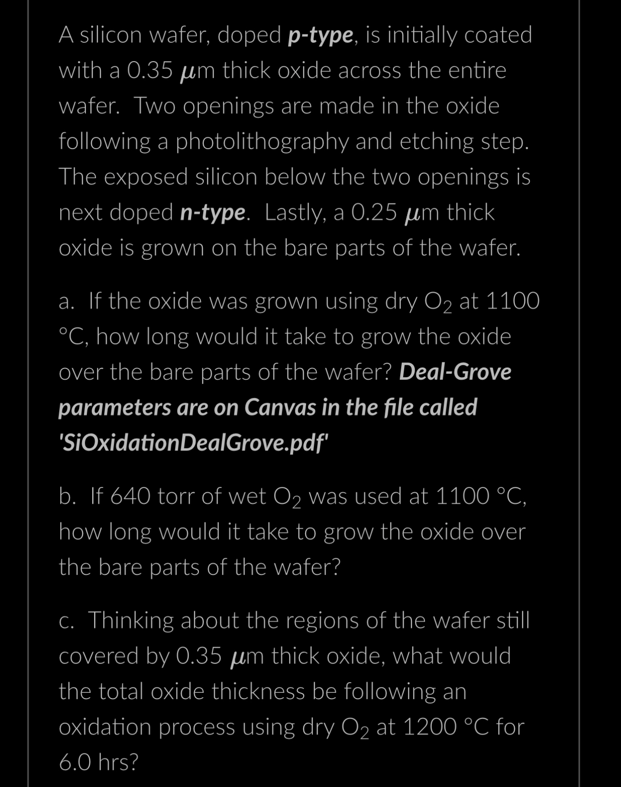 A silicon wafer, doped p - type, is initially