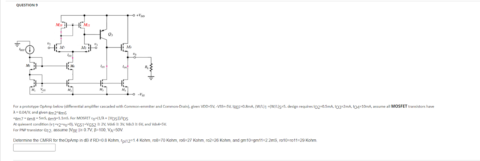 QUESTION 9 = 0 . 0 4 V , and given g m 2 = g m 6