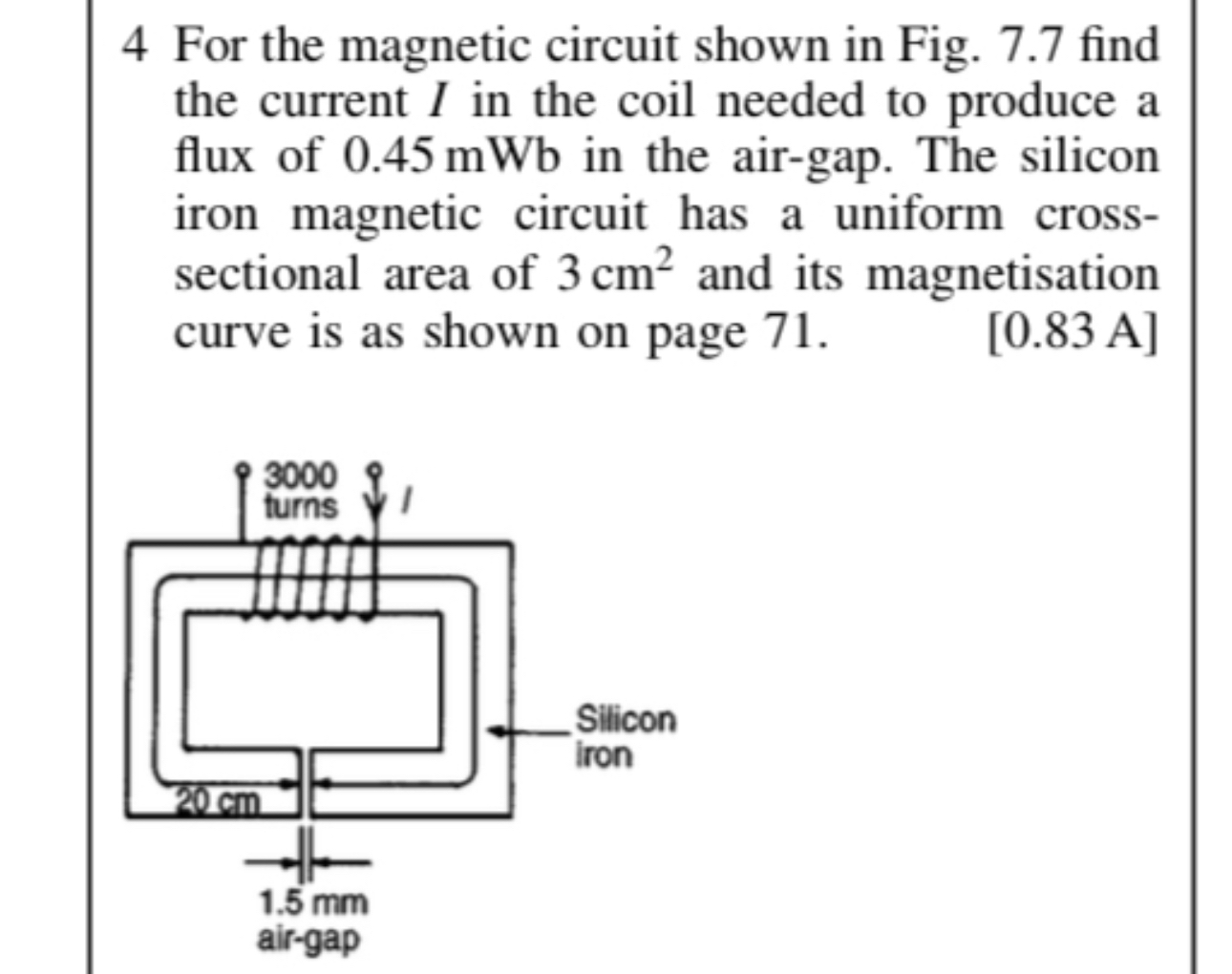 4 For the magnetic circuit shown in Fig. 7 . 7