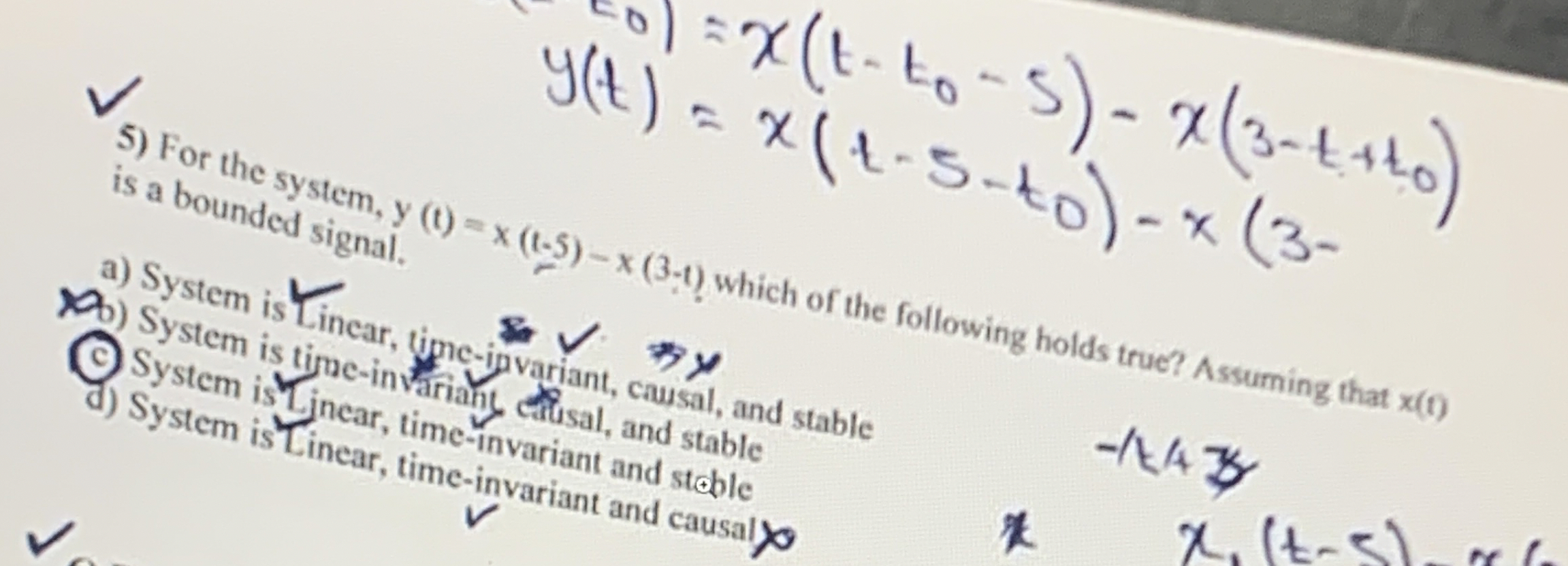 For the system , y ( t ) = x ( t - 5 ) - x ( 3 -