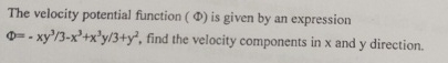 The velocity potential function ( ) is given by
