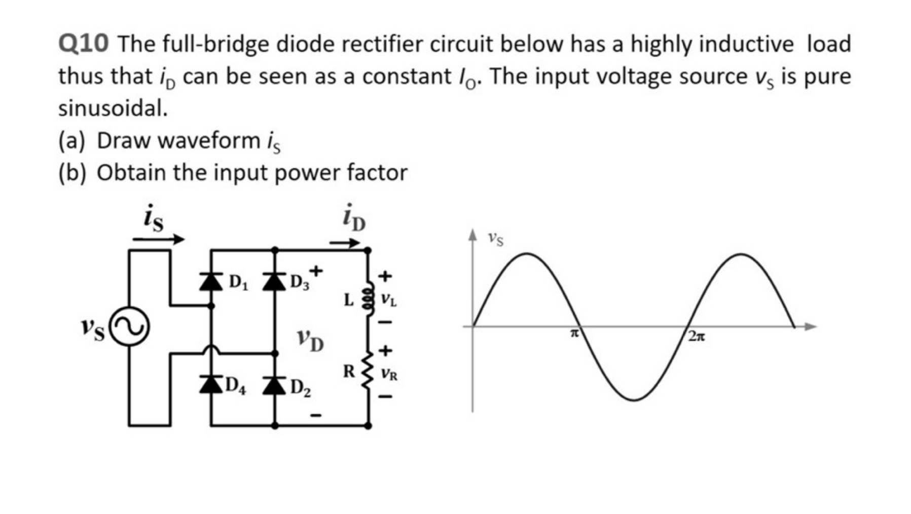 Q 1 0 The full - bridge diode rectifier circuit
