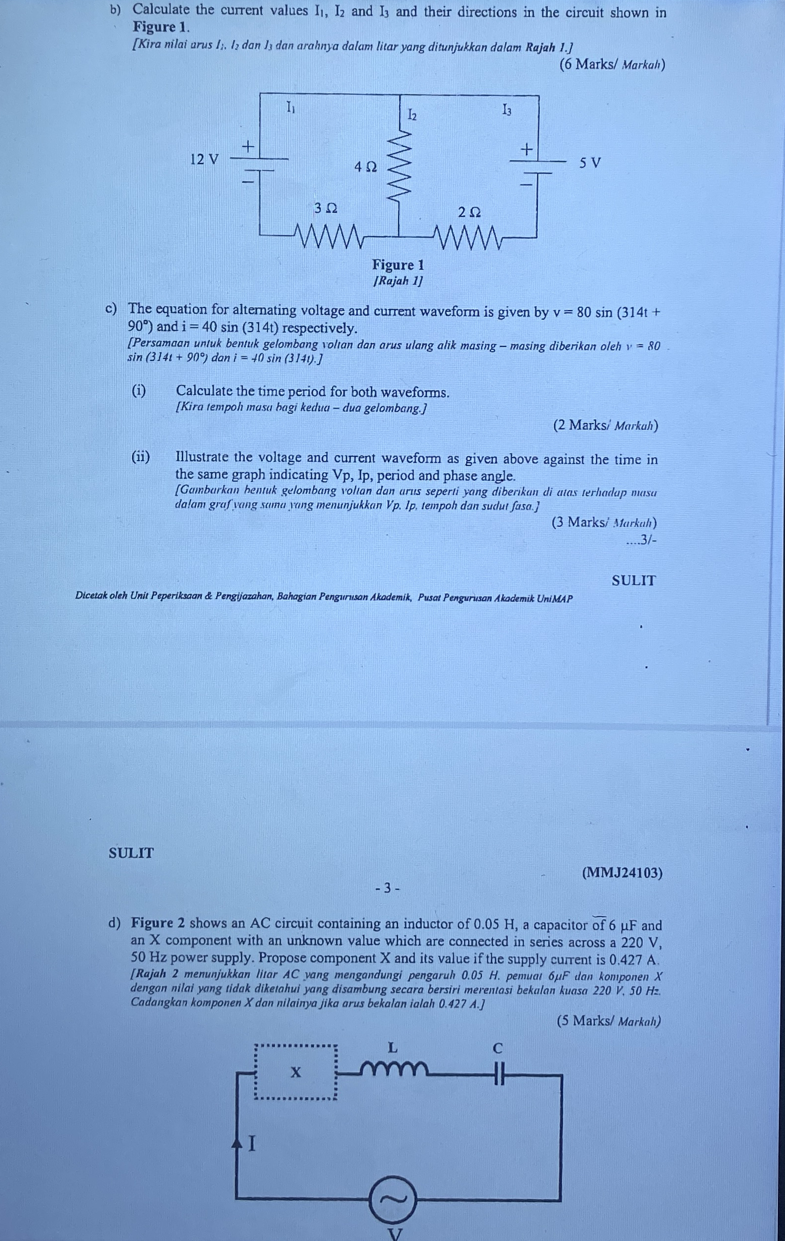 b ) Calculate the current values I 1 , I 2 and I