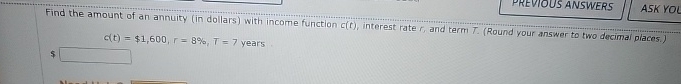 c ( t ) = $ 1 , 6 0 0 , r = 8 % , T = 7 years