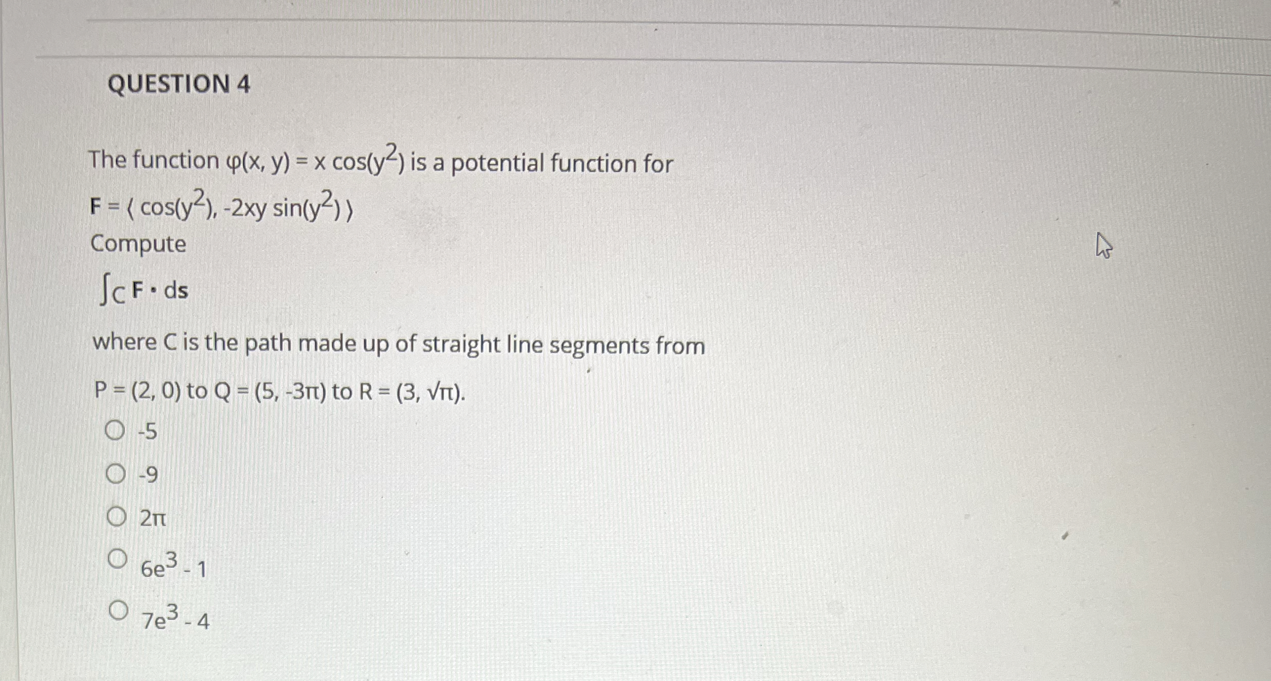 QUESTION 4 The function ( x , y ) = x c o s ( y 2