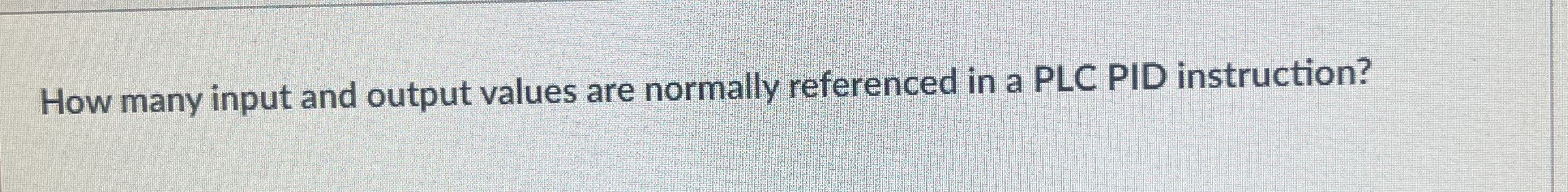How many input and output values are normally