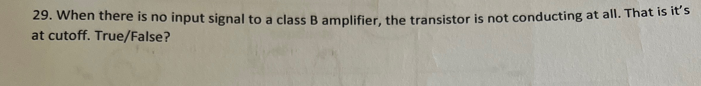 When there is no input signal to a class B