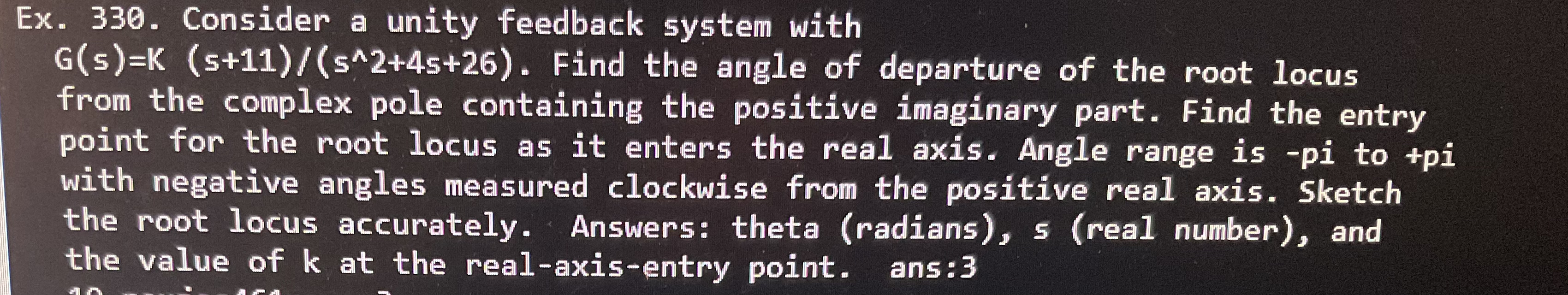Ex . 3 3 0 . Consider a unity feedback system