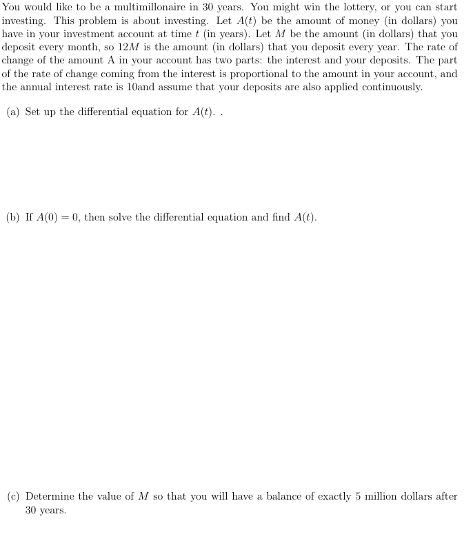 You would like to be a multimillonaire in 3 0