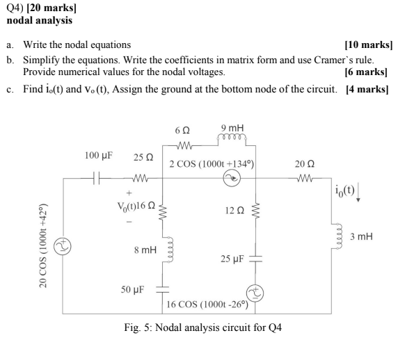 Q 4 ) [ 2 0 marks ] nodal analysis a . Write the