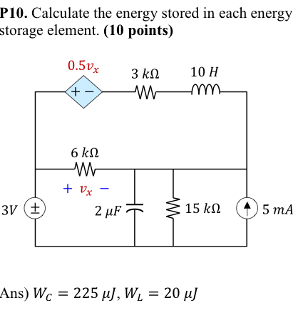 P 1 0 . Calculate the energy stored in each