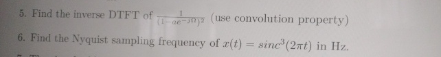 Find the inverse DTFT of 1 ( 1 - a e - j ) 2 (
