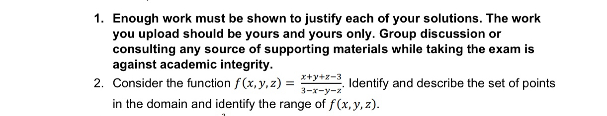 Enough work must be shown to justify each of your