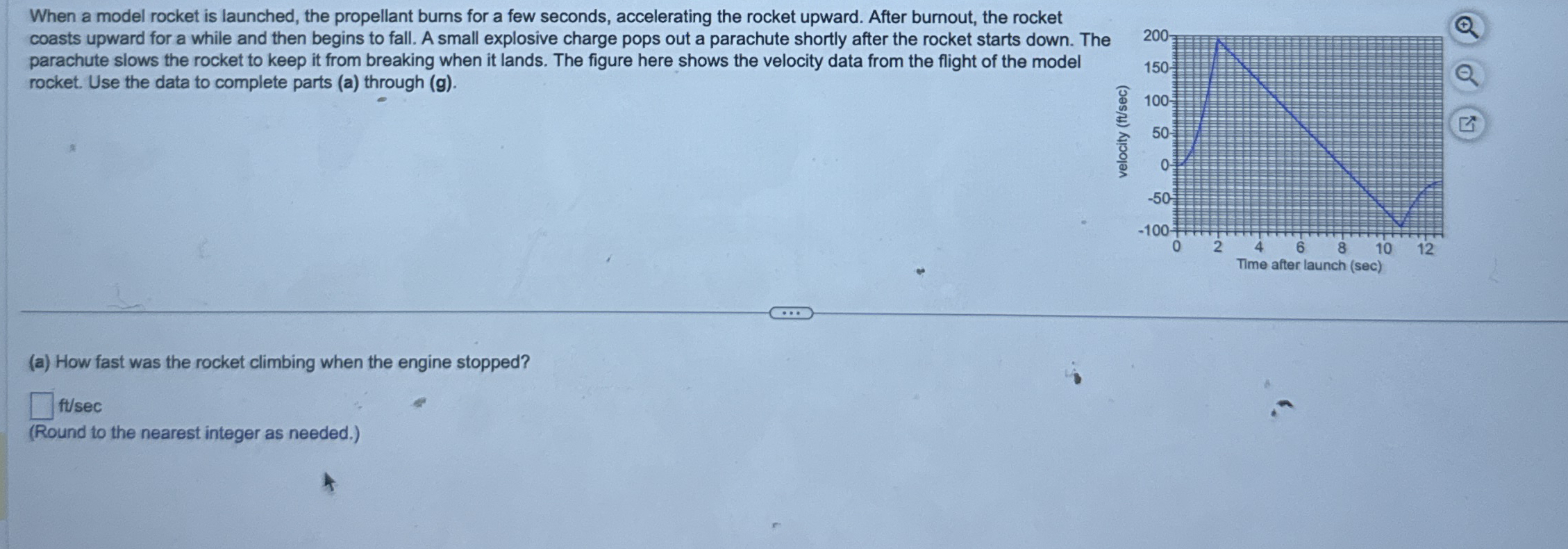 When a model rocket is launched, the propellant