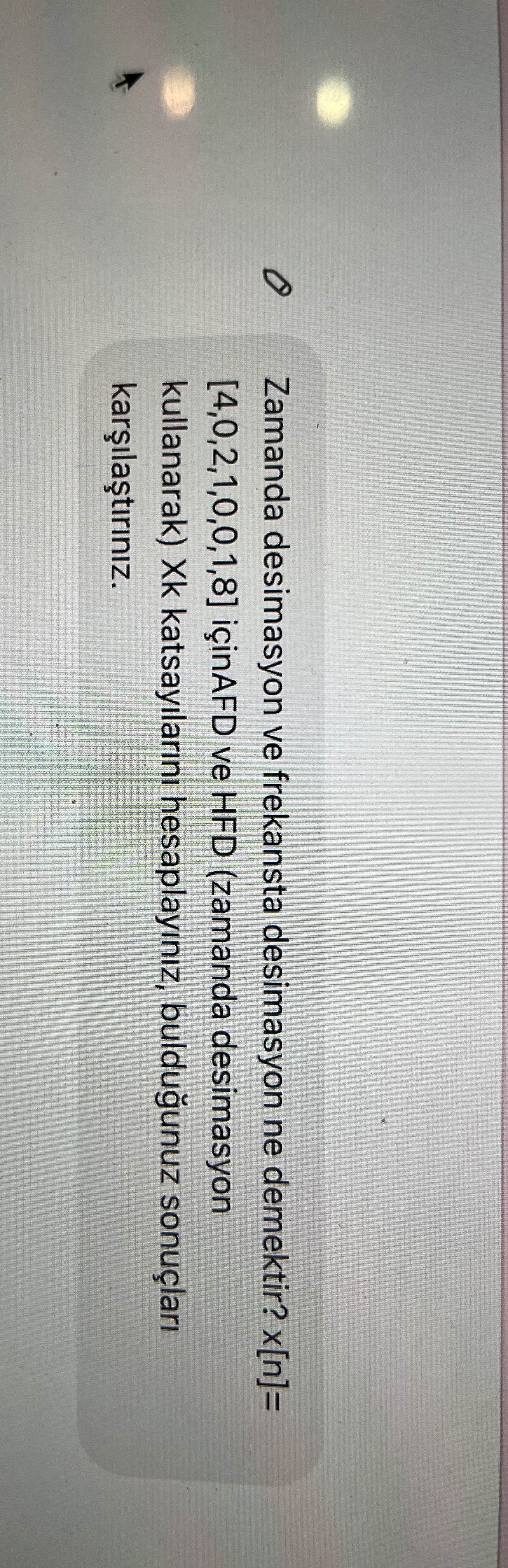 Zamanda desimasyon ve frekansta desimasyon ne