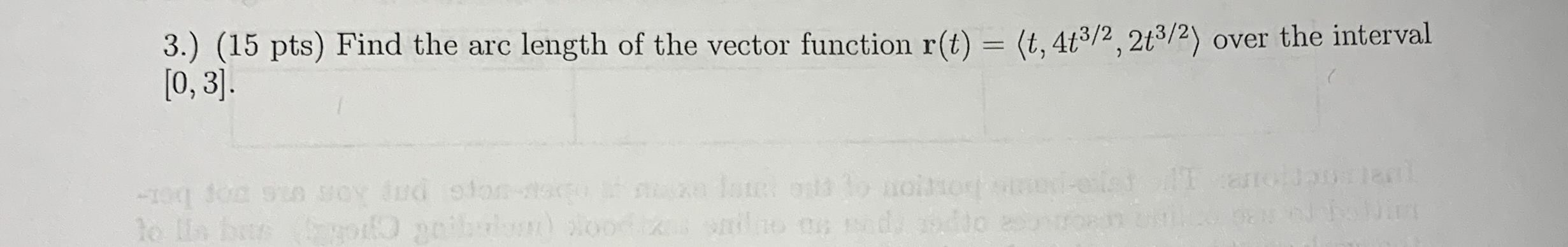 3 . ) ( 1 5 pts ) Find the arc length of the