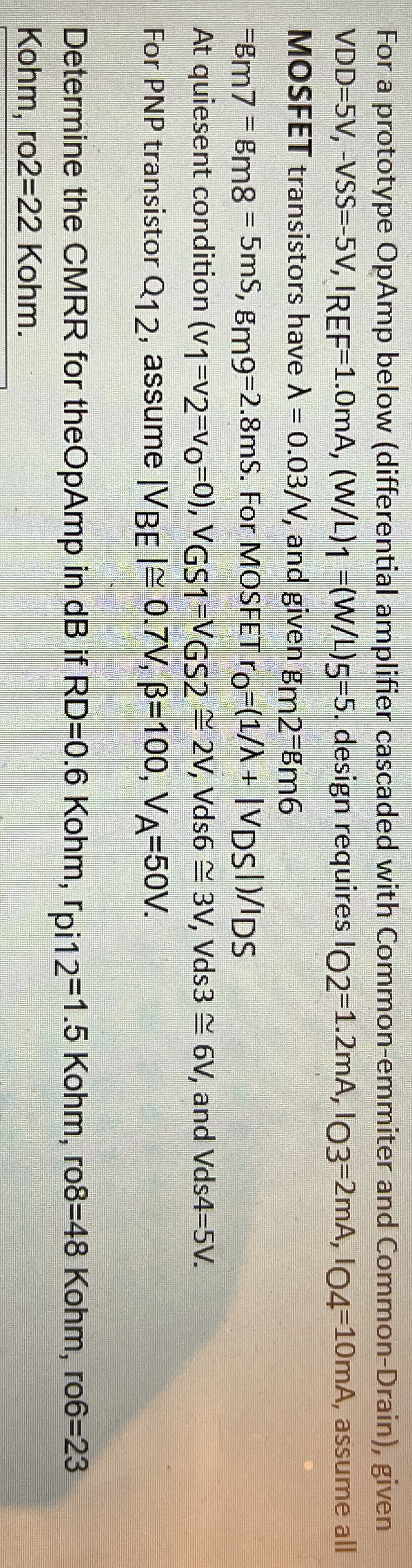 For a prototype OpAmp below ( differential