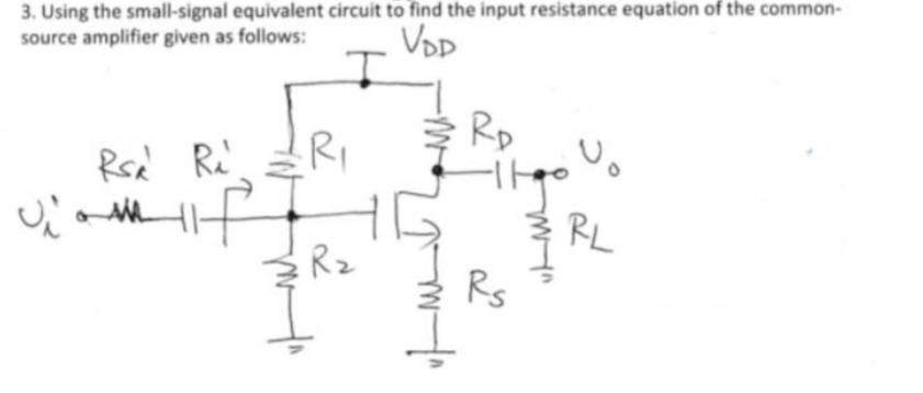 3 . Using the small - signal equivalent circuit