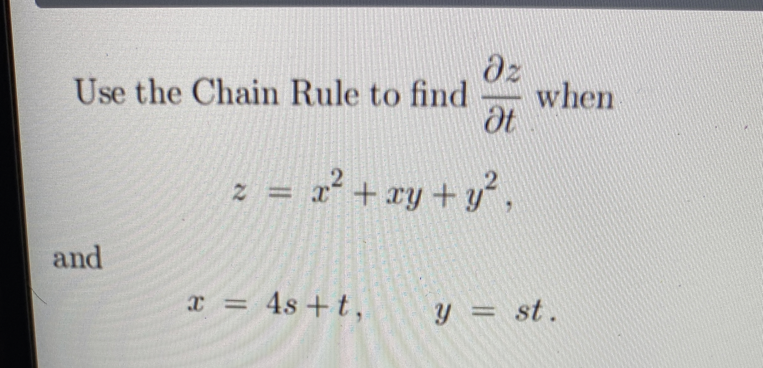 Use the Chain Rule to find d e l z d e l t when z