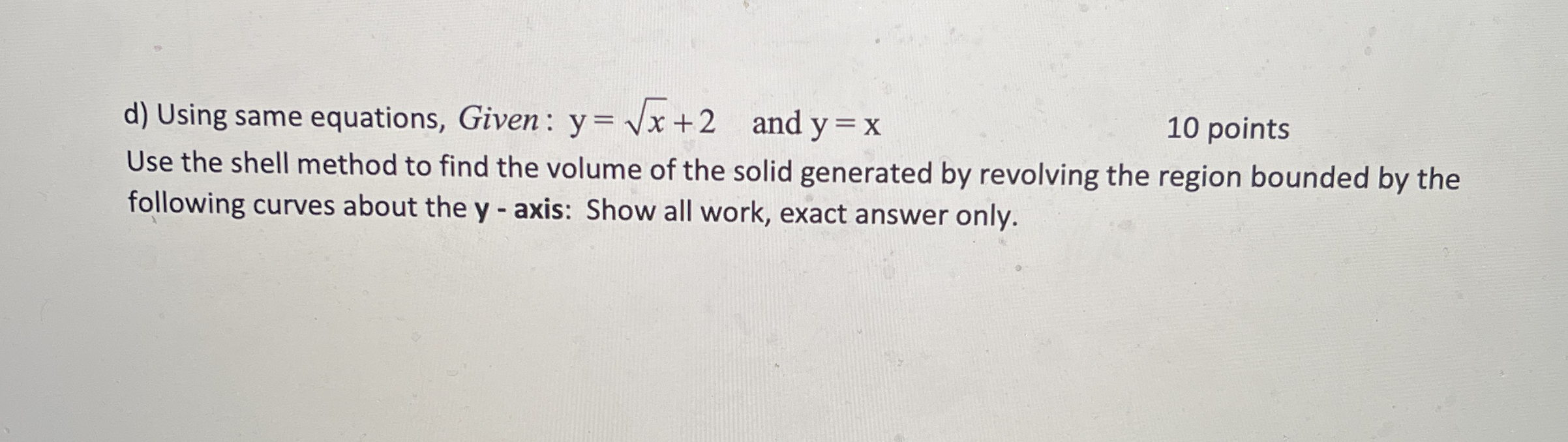 d ) Using same equations, Given: y = x 2 + 2 and