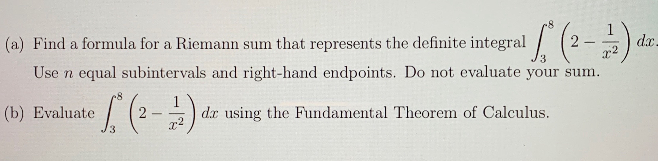 ( a ) Find a formula for a Riemann sum that