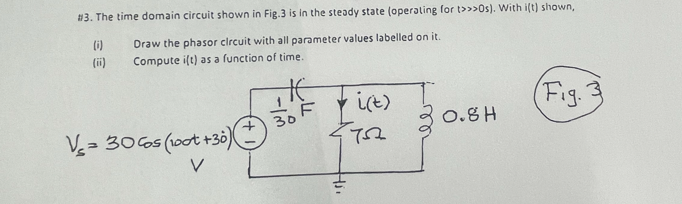 # 3 . The time domain circuit shown in Fig. 3 is