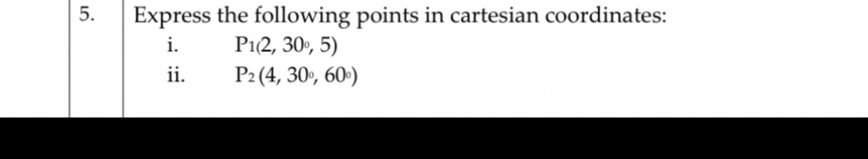 Express the following points in cartesian